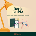 Reels Guide – Mehr Reichweite & virale Videos (28 Seiten)