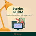 Instagram Stories Guide – Mehr Interaktion & Verkäufe (28 Seiten)